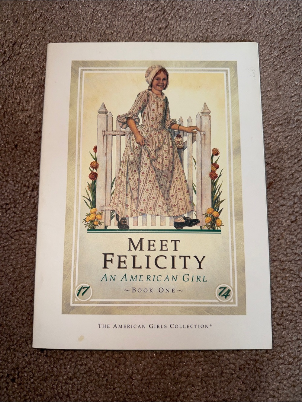 American Girl Meet Felicity - Book One First Edition Copyright 1991